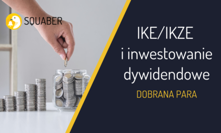 IKE/IKZE i inwestowanie dywidendowe – dobrana para