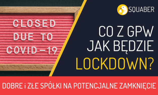 Grożą lockdownem – dobre i złe spółki na ten czas