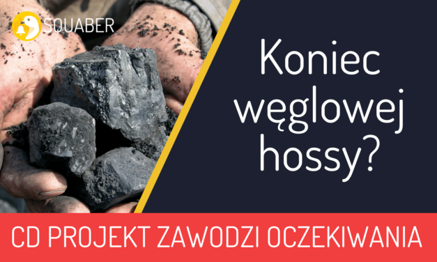 Chiny zwiększają wydobycie, co dalej z branżą? CDR zawiódł – 21.10.2021