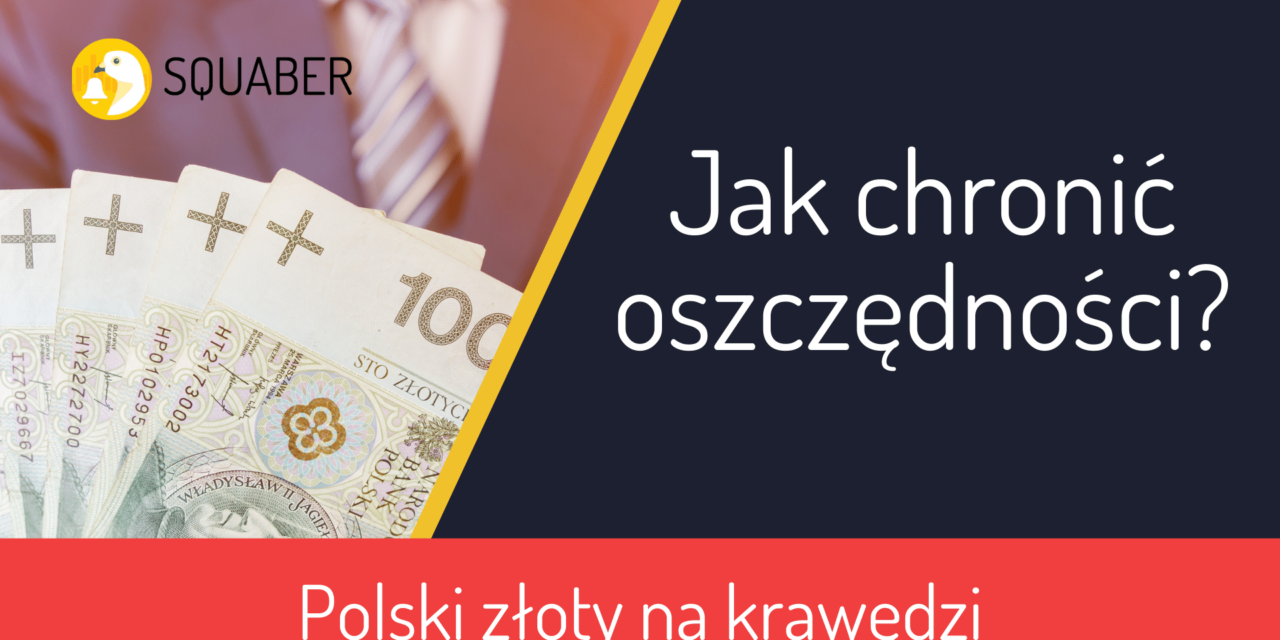 Polski złoty tonie, jak chronić oszczędności? | 03.03.2022