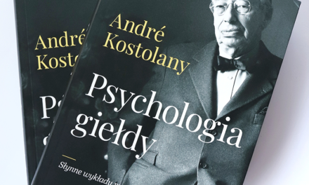 “Psychologia giełdy” Andre Kostolanya dostępna już w księgarni maklerska.pl