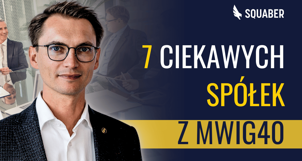 Jakie średnie spółki budzą się do wzrostów? Analiza 7 ciekawych spółek