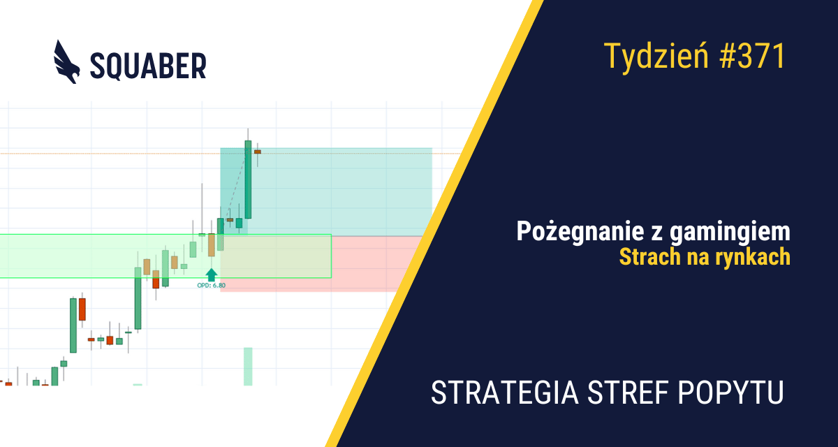 Krach czy okazja?| 371. tydzień Stref Popytu