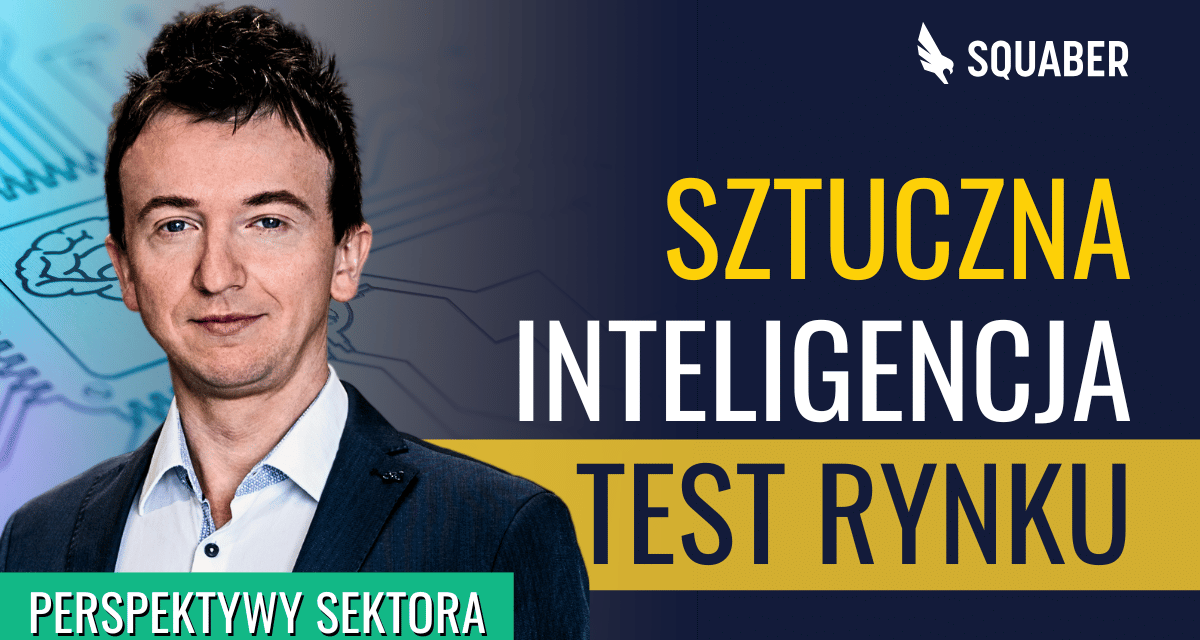 Czas próby sektora Sztucznej Inteligencji (AI)! Jak zrobić audyt portfela?