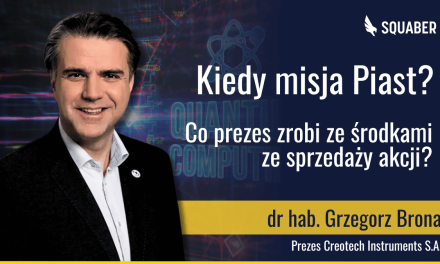 Dlaczego Grzegorz Brona, prezes Creotech Instruments sprzedał akcje spółki?