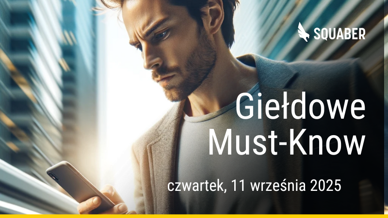 Poranny brief dla GPW i NC 11.09.2025