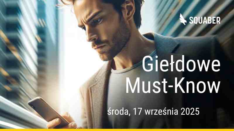 Poranny brief dla GPW i NC 17.09.2025