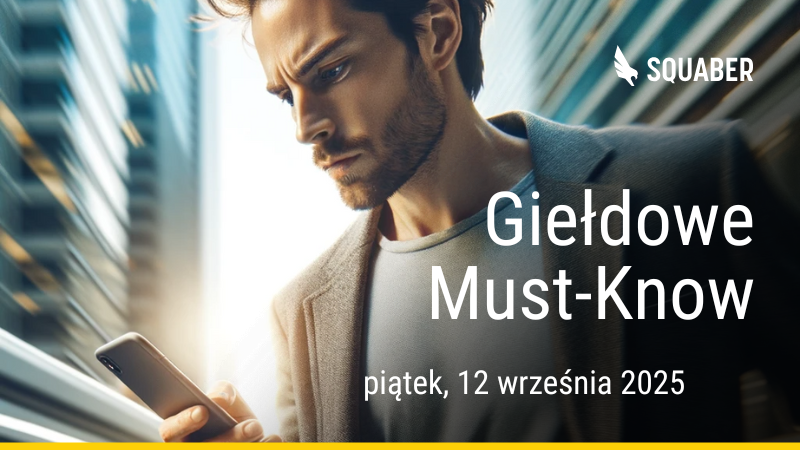 Poranny brief dla GPW i NC 12.09.2025