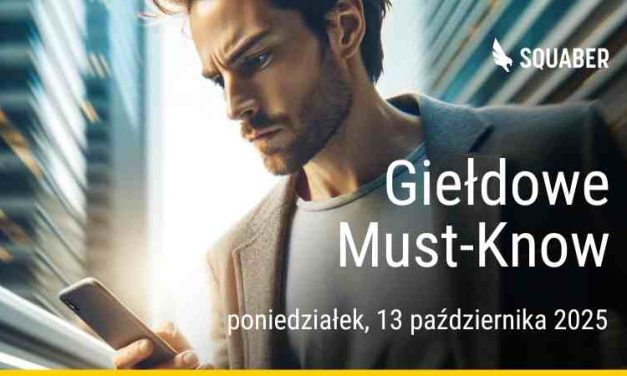 Poranny brief dla GPW i NC 13.10.2025