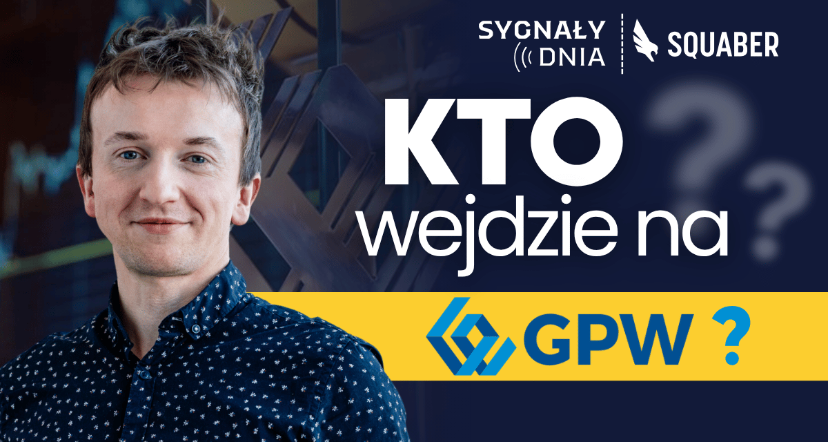 GPW 2026: debiuty, które mogą zmienić wyceny | Sygnały Dnia