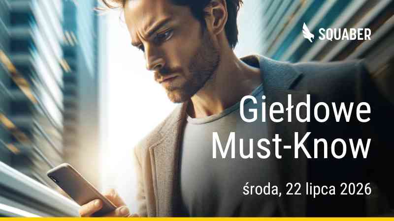 Poranny brief dla GPW i NC 22.07.2026