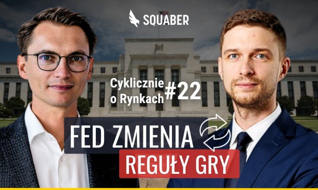 Złoto szuka dna, a Fed traci kontrolę. Prognozy dla S&P 500 | Cyklicznie o rynkach