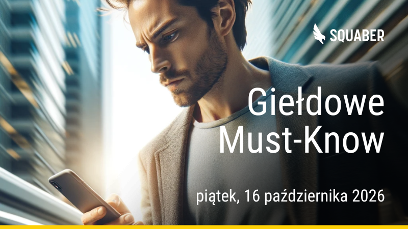 Poranny brief dla GPW i NC 16.10.2026
