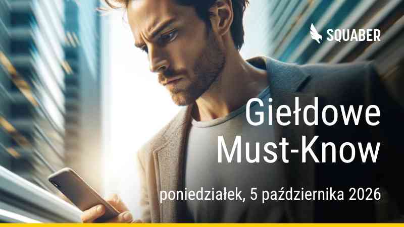 Poranny brief dla GPW i NC 05.10.2026