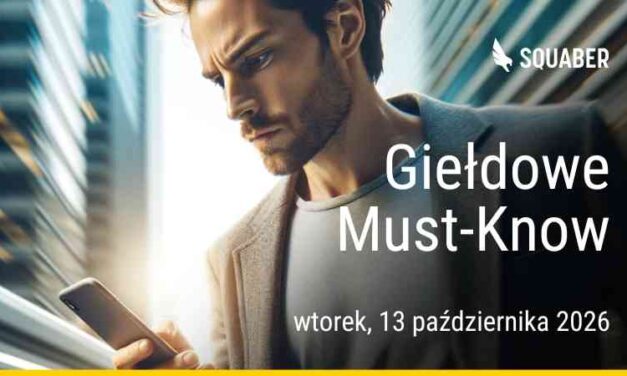 Poranny brief dla GPW i NC 13.10.2026