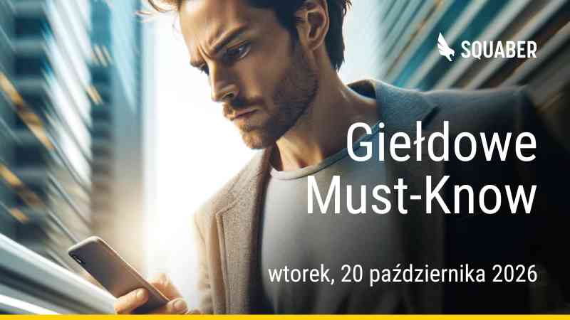 Poranny brief dla GPW i NC 20.10.2026